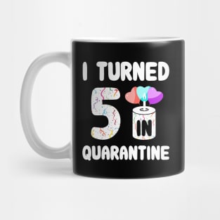 I Turned 5 In Quarantine Mug